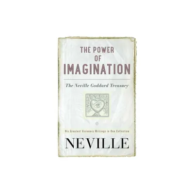 The Power of Imagination - by Neville (Paperback)