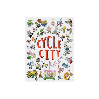 Cycle City - by Alison Farrell (Hardcover)