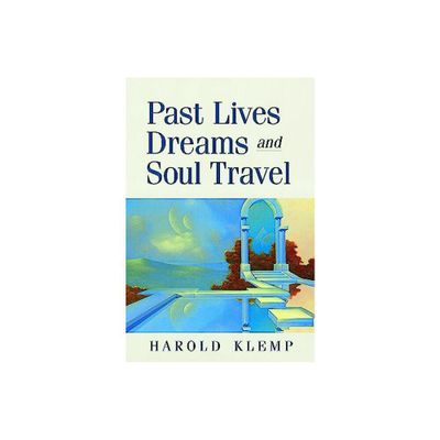 Past Lives, Dreams, and Soul Travel - 9th Edition by Harold Klemp (Paperback)