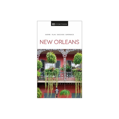 DK New Orleans - (Travel Guide) by Dk Travel (Paperback)