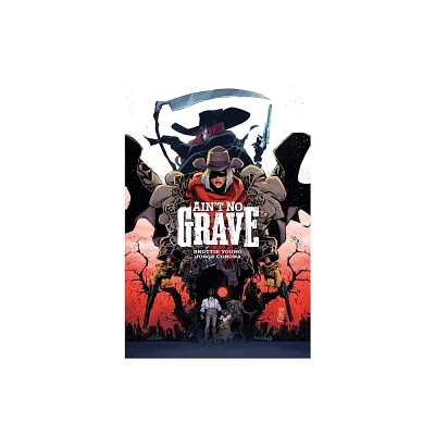 Aint No Grave - by Skottie Young (Paperback)