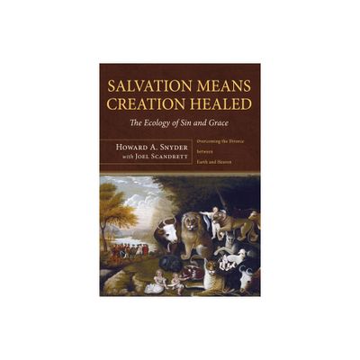 Salvation Means Creation Healed