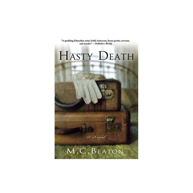 Hasty Death - (Edwardian Murder Mysteries) by M C Beaton (Paperback)