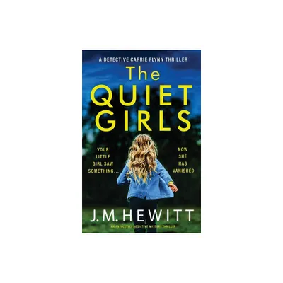 The Quiet Girls - by J M Hewitt (Paperback)