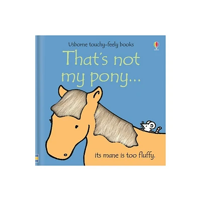 Thats Not My Pony... - by Fiona Watt (Board Book)