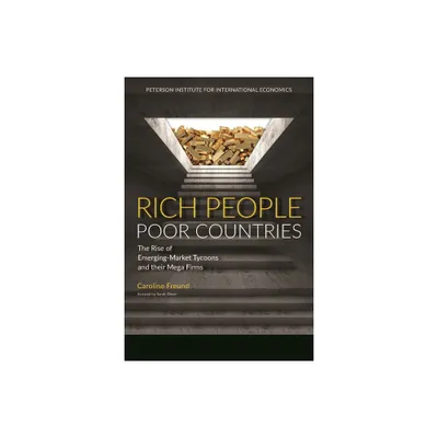 Rich People Poor Countries - by Caroline Freund (Paperback)