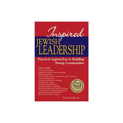 Inspired Jewish Leadership - by Erica Brown (Paperback)