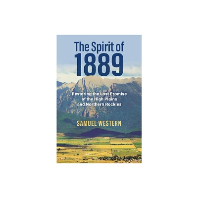 The Spirit of 1889 - by Samuel Western (Hardcover)