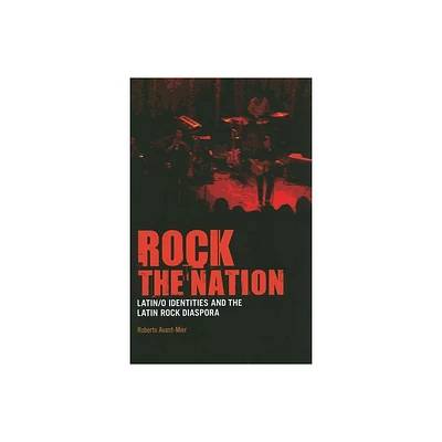 Rock the Nation - by Roberto Avant-Mier (Paperback)