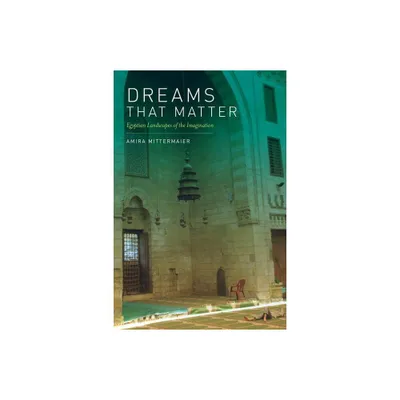 Dreams That Matter - by Amira Mittermaier (Paperback)