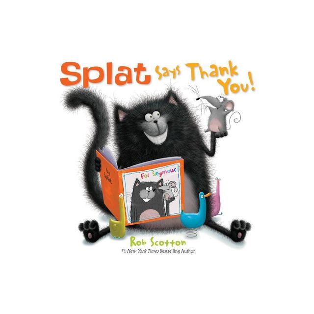 Splat Says Thank You! - (Splat the Cat) by Rob Scotton (Hardcover)