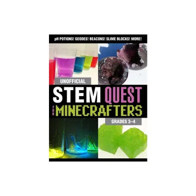 Unofficial Stem Quest for Minecrafters: Grades 3-4 - (Stem for Minecrafters) by Stephanie J Morris (Paperback)