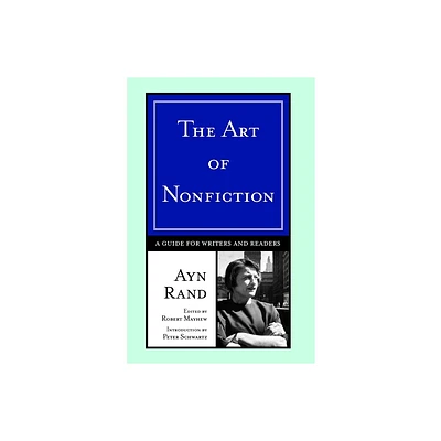 The Art of Nonfiction - by Ayn Rand (Paperback)