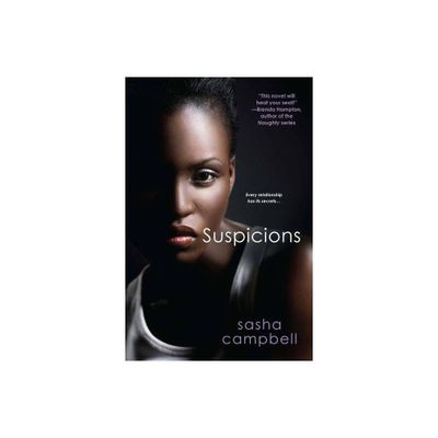 Suspicions - by Sasha Campbell (Paperback)