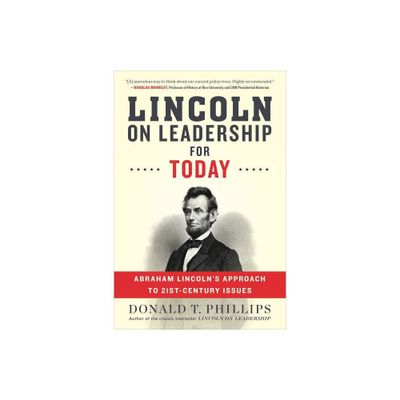 Lincoln on Leadership for Today - by Donald T Phillips (Paperback)