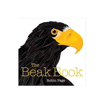 The Beak Book - by Robin Page (Hardcover)