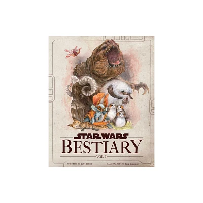 Star Wars Bestiary, Vol. 1 - by S T Bende (Hardcover)