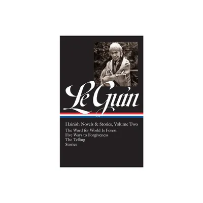 Ursula K. Le Guin: Hainish Novels and Stories Vol. 2 (Loa #297) - (Library of America Ursula K. Le Guin Edition) by Ursula K Le Guin (Hardcover)