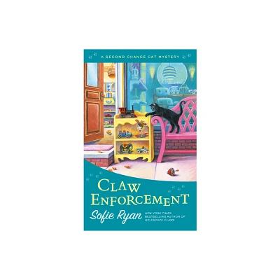 Claw Enforcement - (Second Chance Cat Mystery) by Sofie Ryan (Paperback)