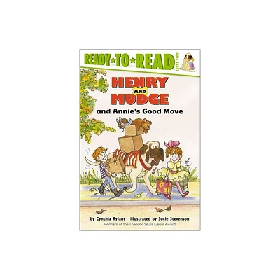 Henry and Mudge and Annies Good Move - (Henry & Mudge) by Cynthia Rylant (Paperback)