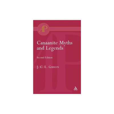 Canaanite Myths and Legends - 2nd Edition by John C Gibson (Paperback)