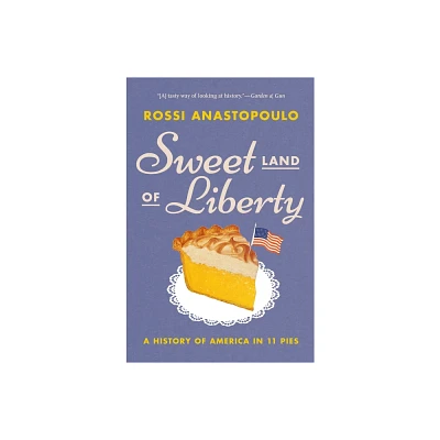 Sweet Land of Liberty - by Rossi Anastopoulo (Paperback)