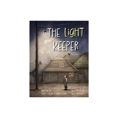 The Light Keeper - by Karen Levine & Sheila Baslaw (Hardcover)