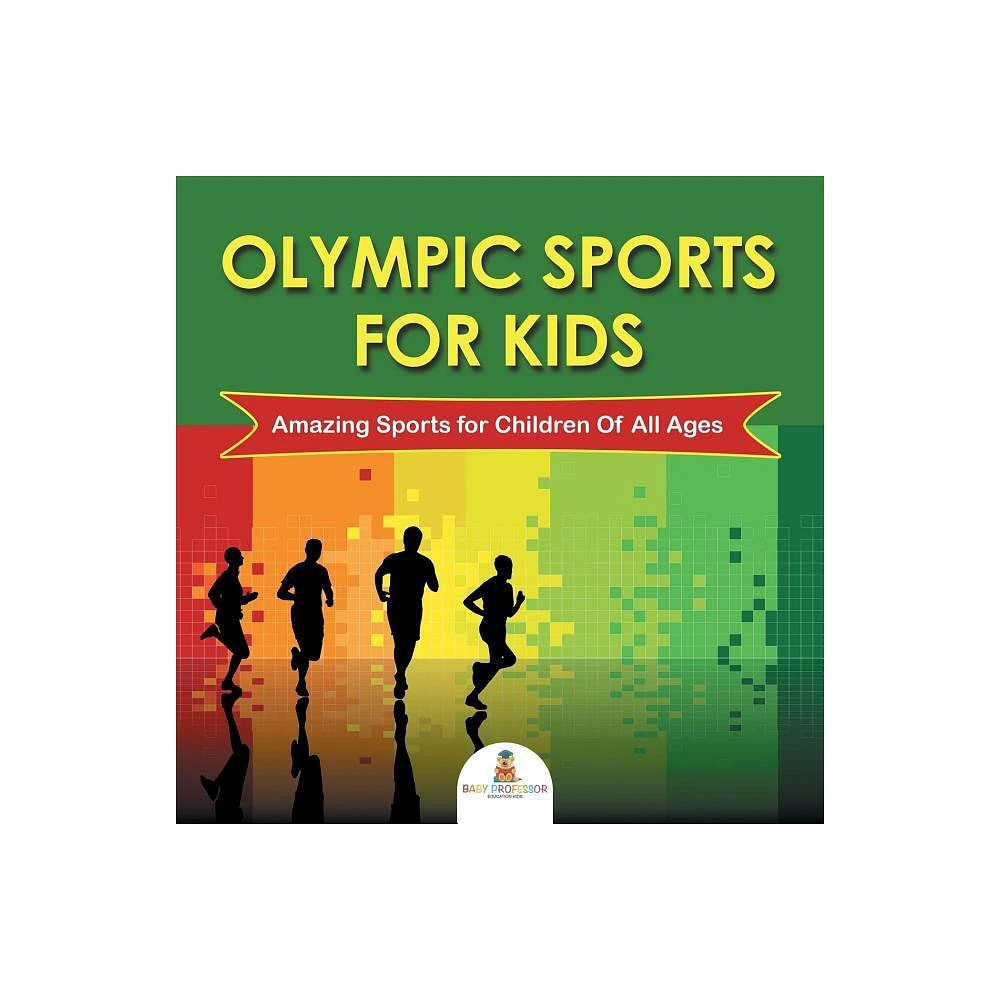 Olympic Sports For Kids - by Baby Professor (Paperback)