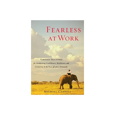 Fearless at Work - by Michael Carroll (Paperback)