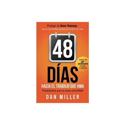 48 Das Hacia El Trabajo Que AMA (Spanish Edition) - 20th Edition by Dan Miller (Paperback)