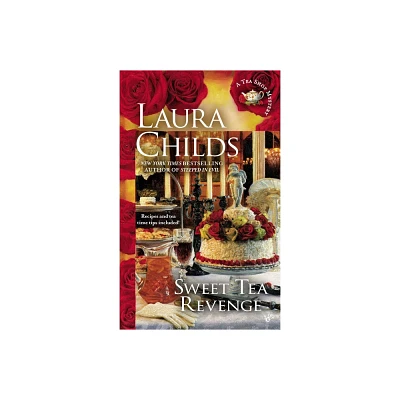 Sweet Tea Revenge - (Tea Shop Mystery) by Laura Childs (Paperback)