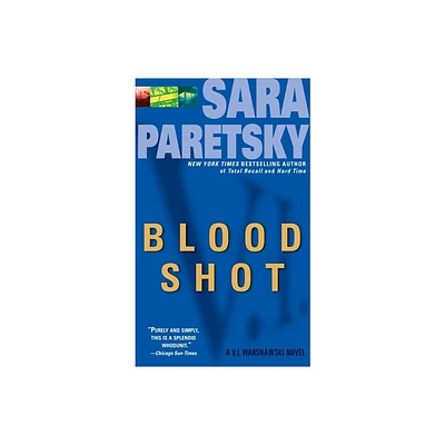 Blood Shot - (V. I. Warshawski) by Sara Paretsky (Paperback)