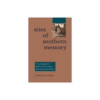 Sites of Southern Memory - by Darlene ODell (Paperback)