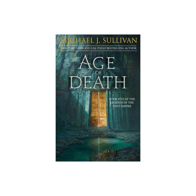 Age of Death - (Legends of the First Empire) by Michael J Sullivan (Paperback)