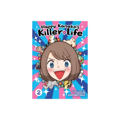 Happy Kanakos Killer Life Vol. 2 - by Toshiya Wakabayashi (Paperback)