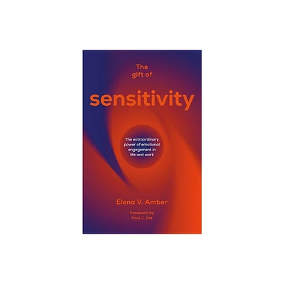 The Gift of Sensitivity - by Elena V Amber (Paperback)