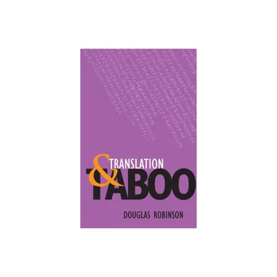 Translation and Taboo - by Douglas Robinson (Paperback)