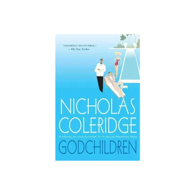 Godchildren - by Nicholas Coleridge (Paperback)