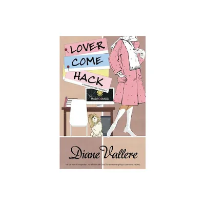 Lover Come Hack - (Madison Night Mystery) by Diane Vallere (Paperback)