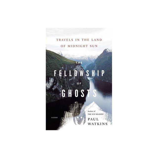 The Fellowship of Ghosts - by Paul Watkins (Paperback)