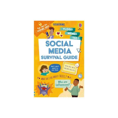 Social Media Survival Guide - (Usborne Life Skills) by Holly Bathie (Paperback)