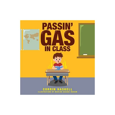 Passin Gas in Class - Large Print by Corrin Haskell (Paperback)