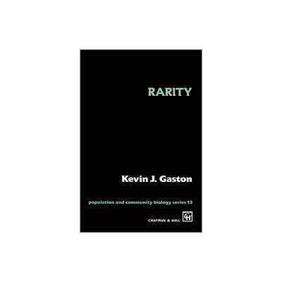 Rarity - (Population and Community Biology) by K J Gaston (Paperback)