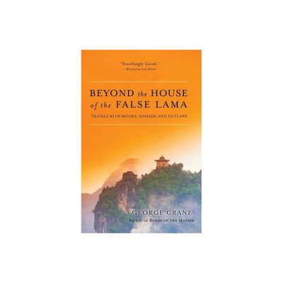 Beyond the House of the False Lama - by George Crane (Paperback)