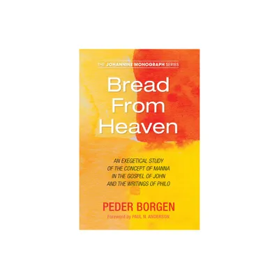 Bread From Heaven - (Johannine Monograph) by Peder Borgen (Paperback)