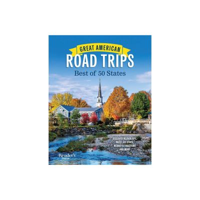 Great American Road Trips: Best of 50 States - (Rd Great American Road Trips) by Readers Digest (Paperback)