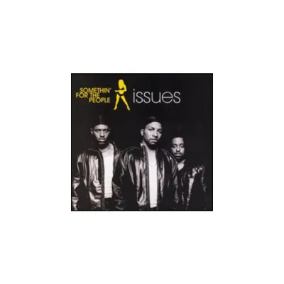 Somethin for the People - Issues (CD)