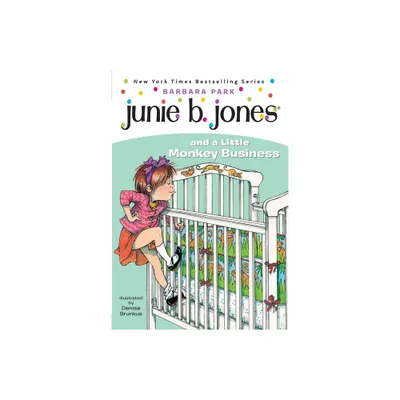 Junie B. Jones and a Little Monkey Busin ( Junie B. Jones) (Paperback) by Barbara Park