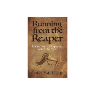 Running from the Reaper - by John Smelcer (Paperback)