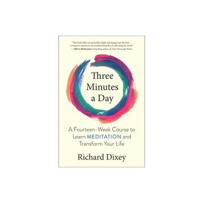 Three Minutes a Day - by Richard Dixey (Paperback)